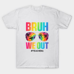 We Out Teacher Shirt, Bruh Teacher Shirt, Bruh We Out, Last Day of School T Shirt, Funny Summer, End of Year Teacher, Funny Teacher T-Shirt